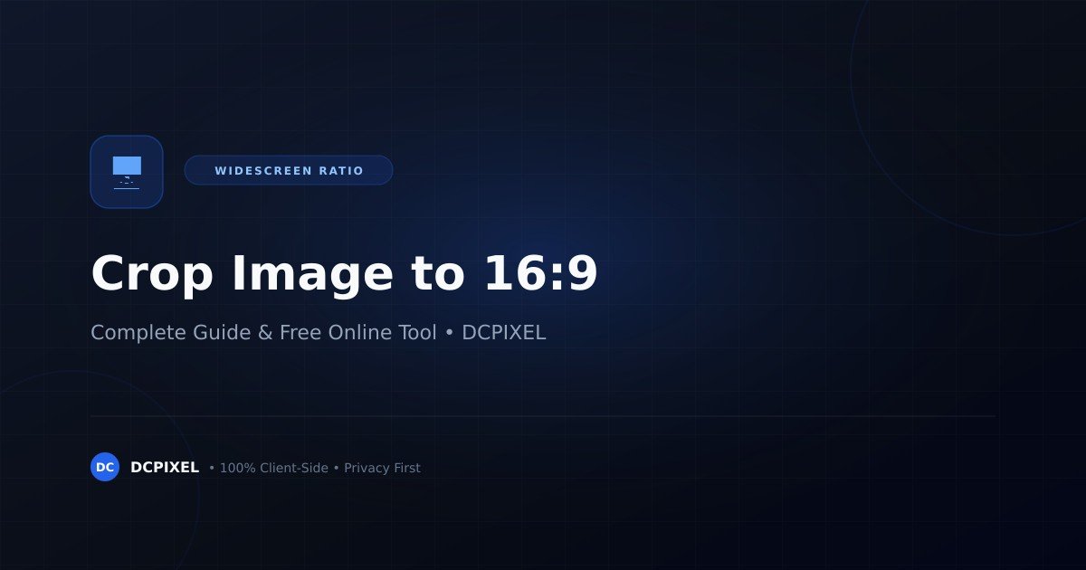 Crop image to 16:9 widescreen ratio online guide — DCPIXEL